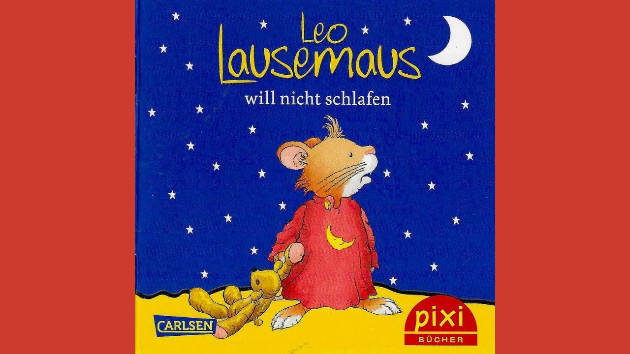 Leo Lausemaus will nicht schlafen | Hörbuch für Kinder