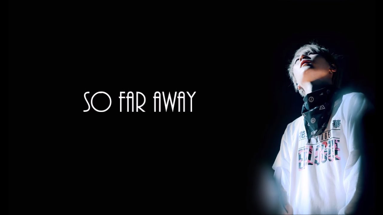 BTS Suga (Agust D) - So Far Away ft. Suran (Hunsub.) [SZÍNKÓDOLVA]