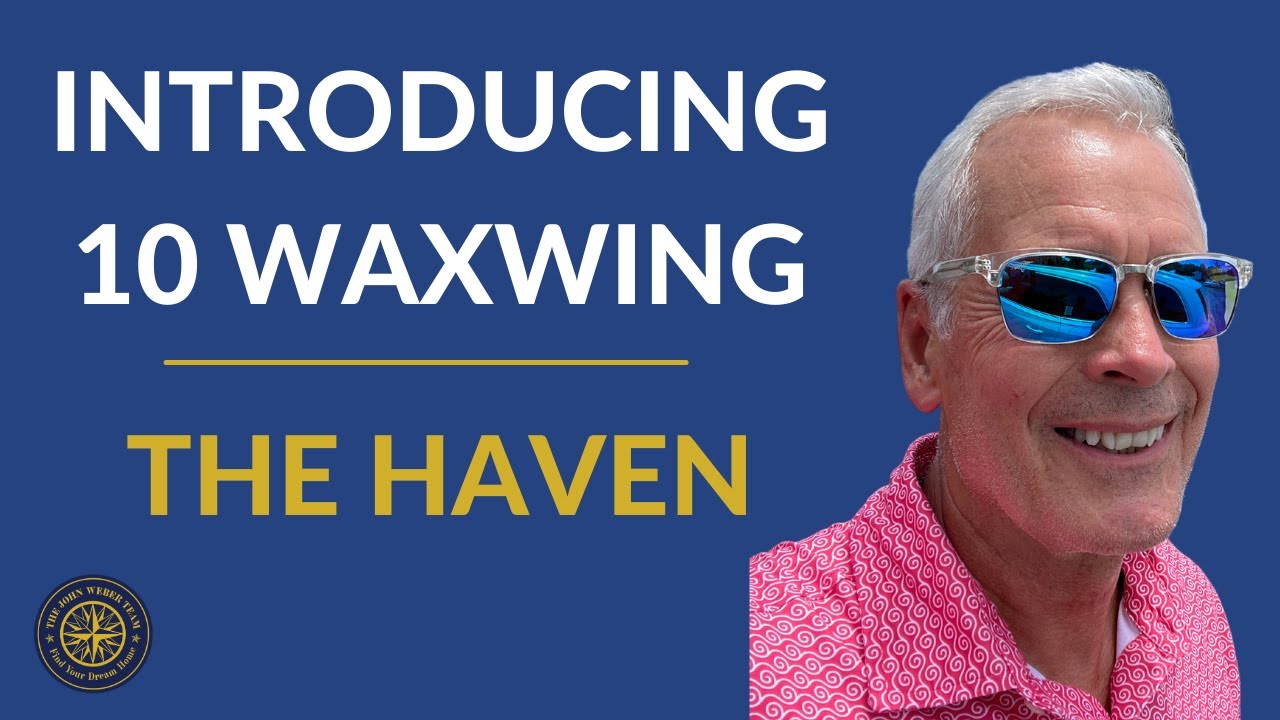 Introducing 10 Waxwing: The Haven