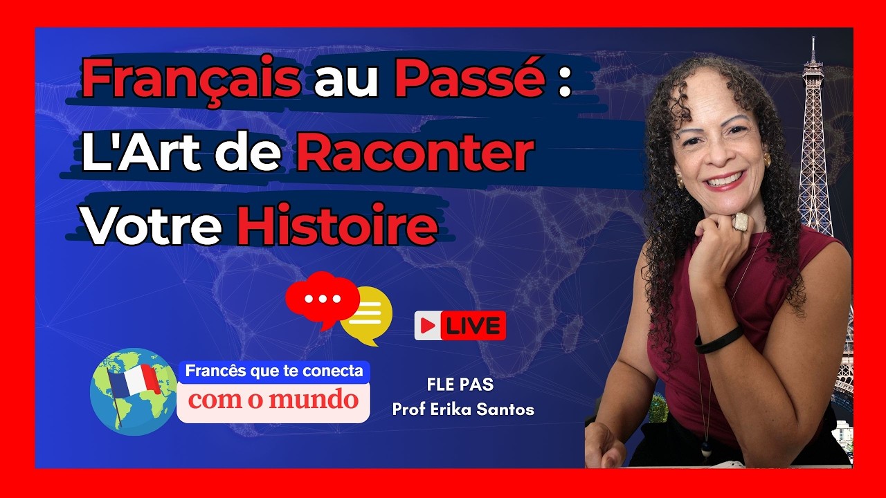 Français au Passé : L'Art de Raconter Votre Histoire. #DELF