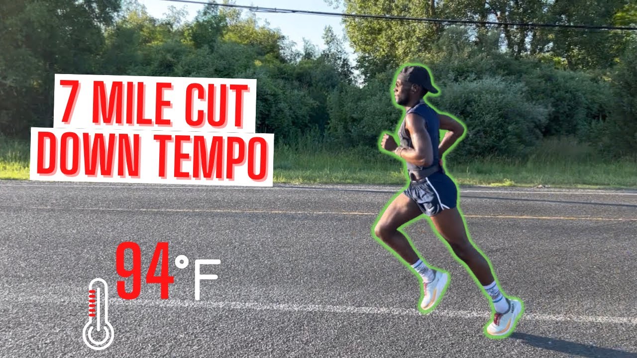 7 Mile Cutdown Tempo | Tue June 21, 2022