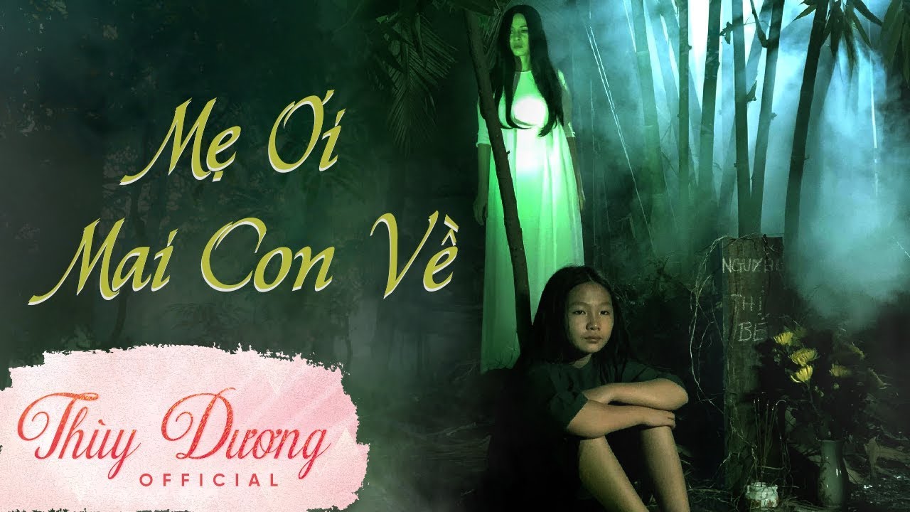 Mẹ Ơi Mai Con Về - Hoa hậu ca sỹ Th&ugrave;y Dương ft Nghi Đ&igrave;nh