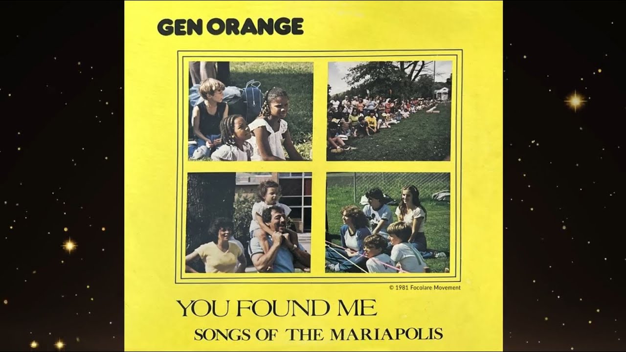 GEN ORANGE • YOU FOUND ME • Full Album • Focolare Movement