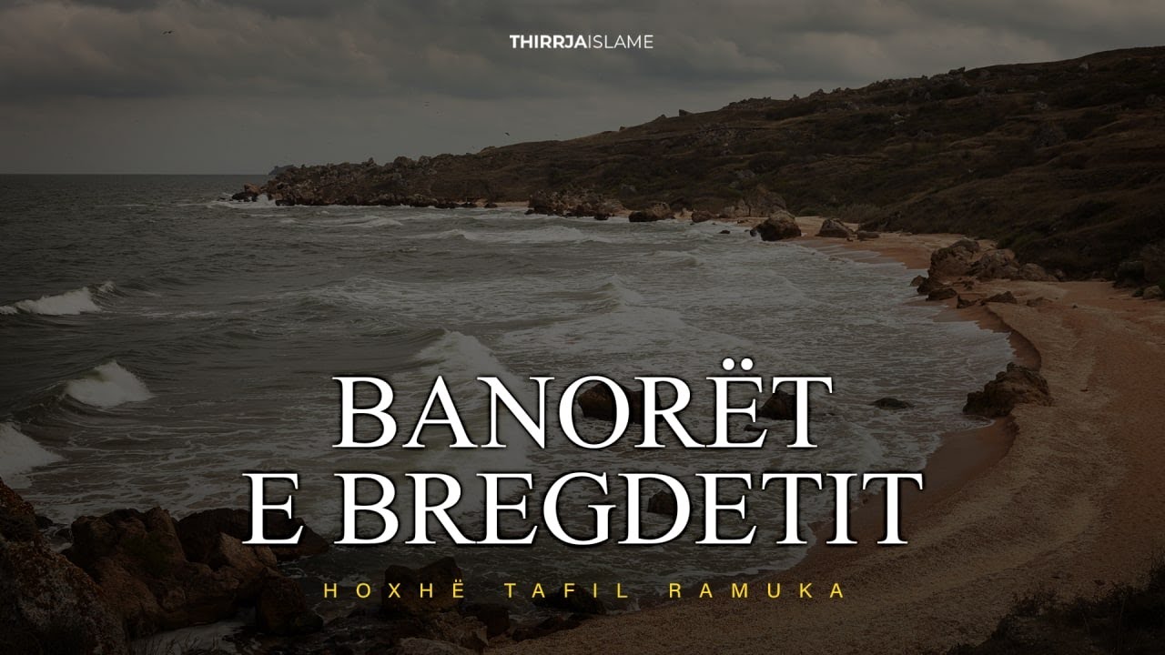Banorët e bregdetit - Hoxhë Tafil Ramuka