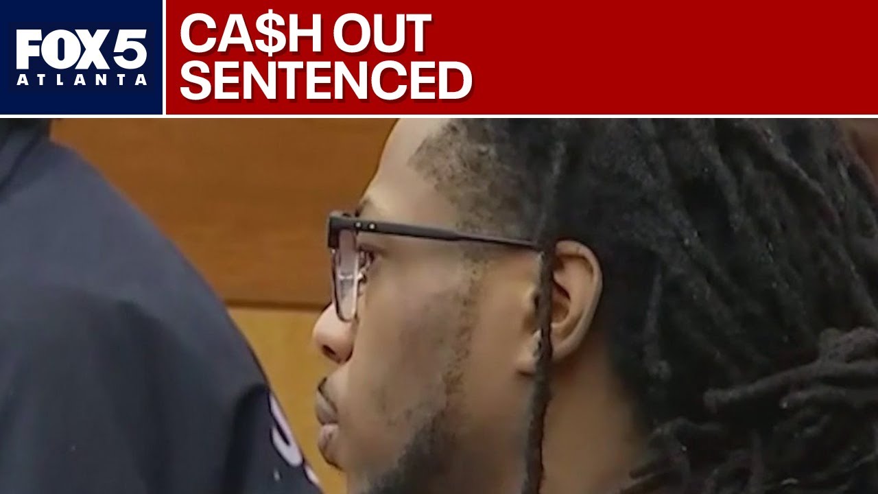 Ca$h Out sentenced in Atlanta courtroom | FOX 5 News