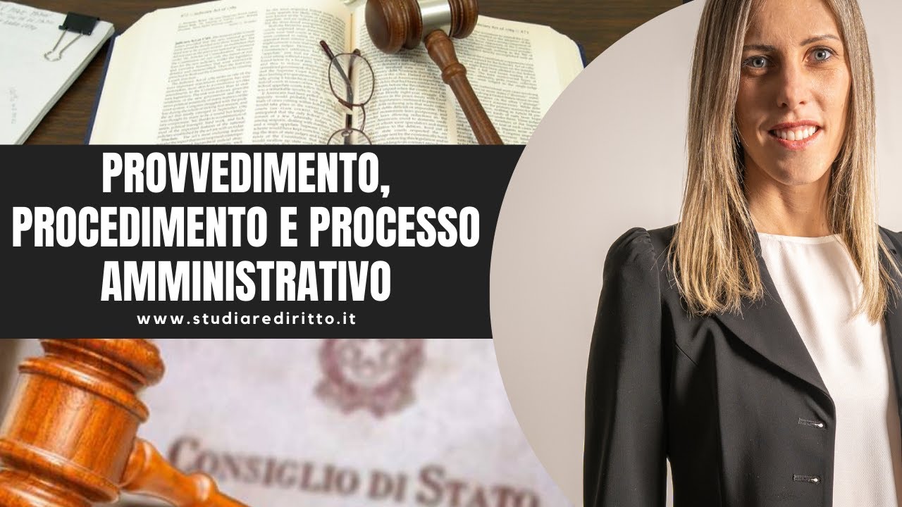 Procedimento, provvedimento e processo amministrativo: facciamo chiarezza | Studiare Diritto Facile
