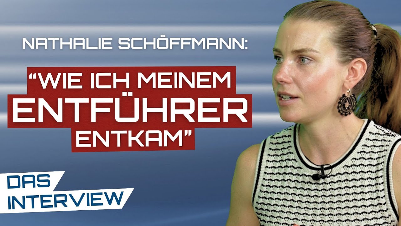 So entkam ich meinem Entführer (Nathalie Schöffmann im Interview)