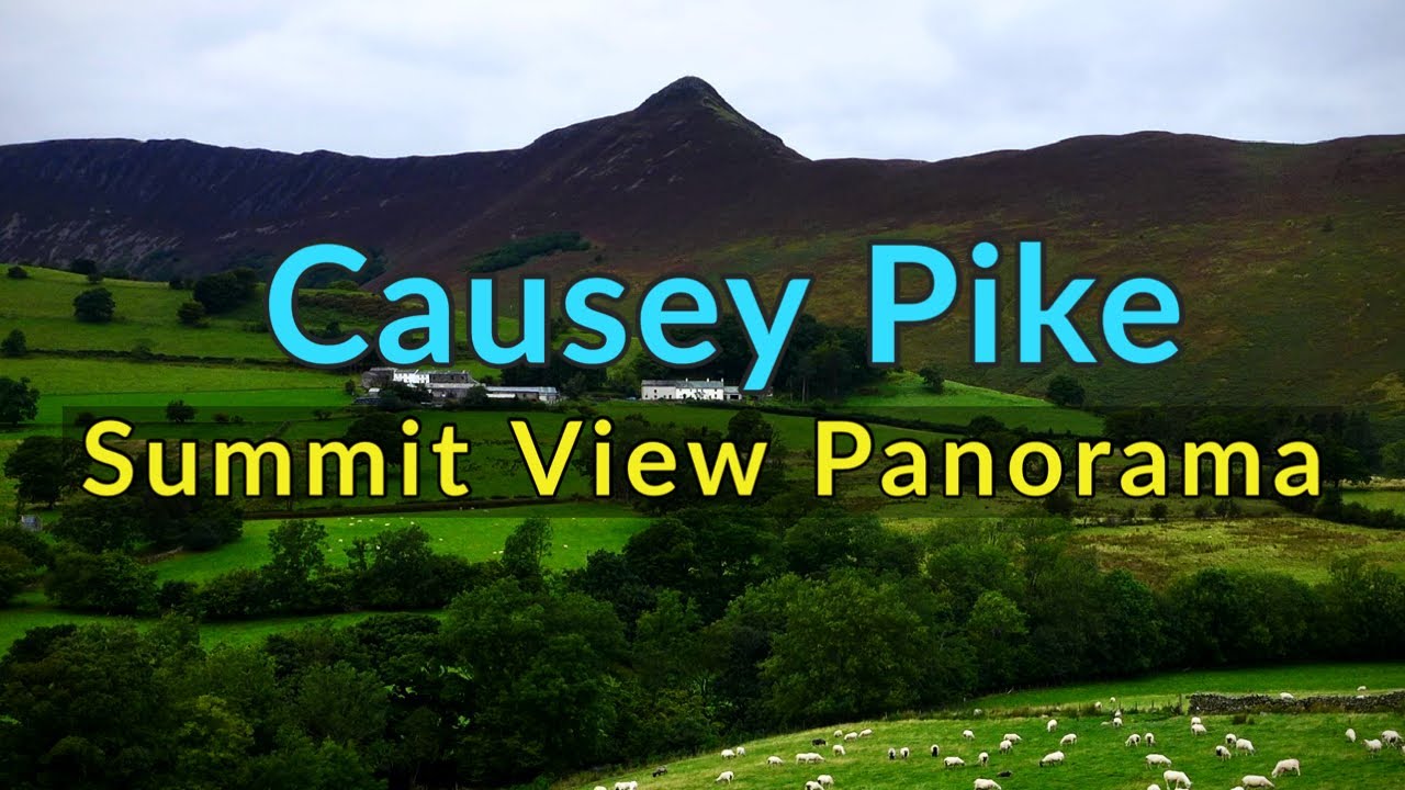 Causey Pike : Labelled Summit Panorama - Lake District Northwestern Fells