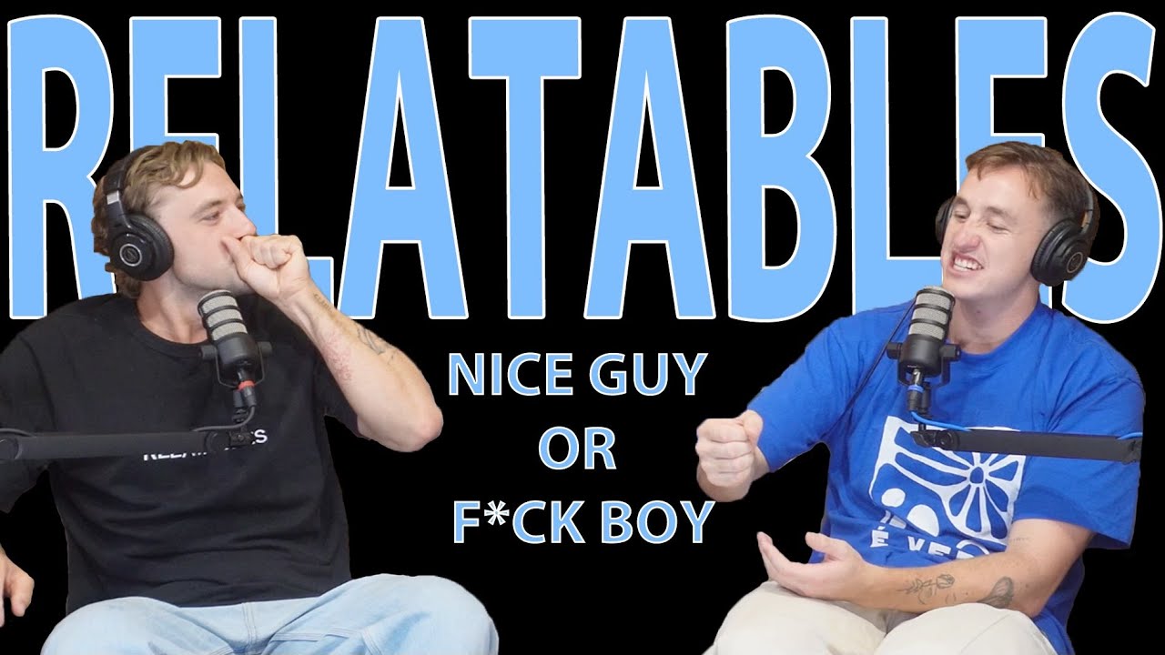 Nice Guy Or F*ck Boy ?!!