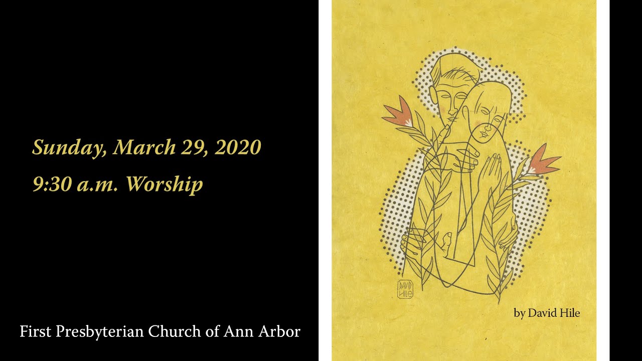 Worship - Sunday, March 29, 2020