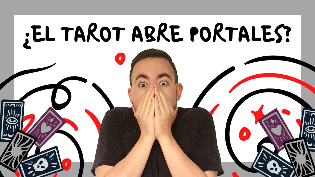 ¿EL TAROT ABRE PORTALES? ¿ES MALO LEER LAS CARTAS?