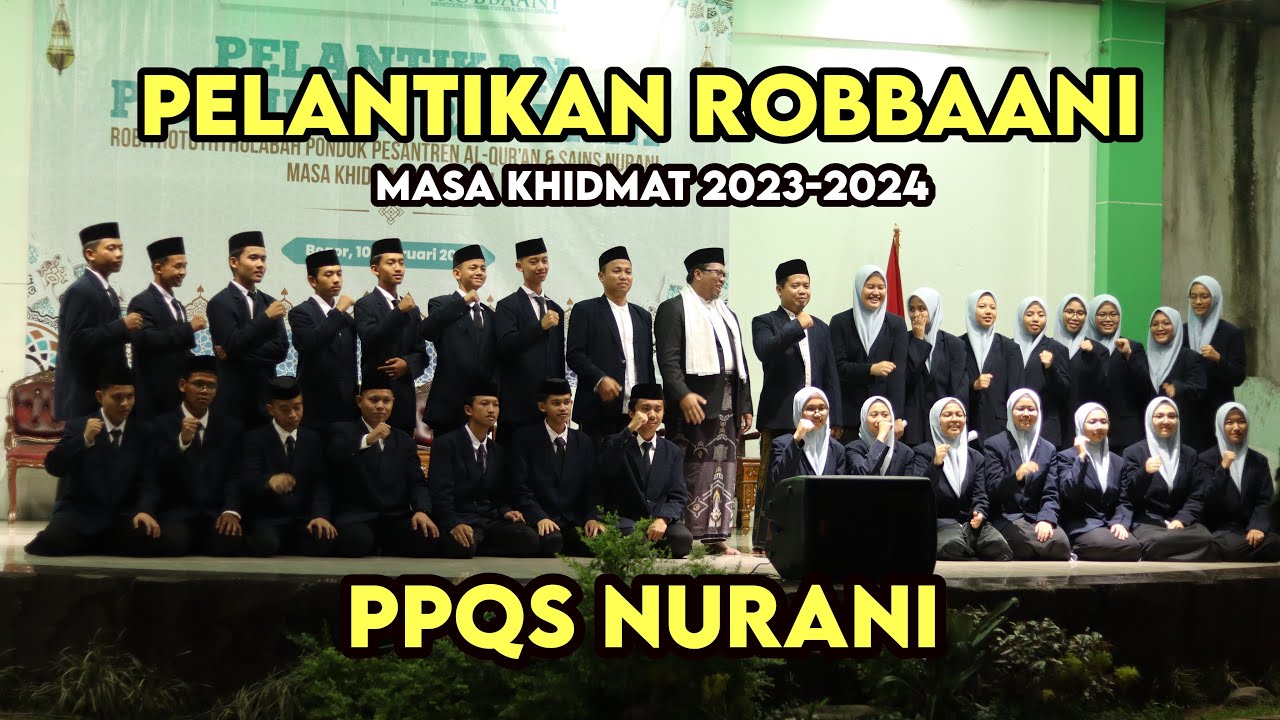Pelantikan Pengurus Robbaani 2023-2024 PPQS Nurani