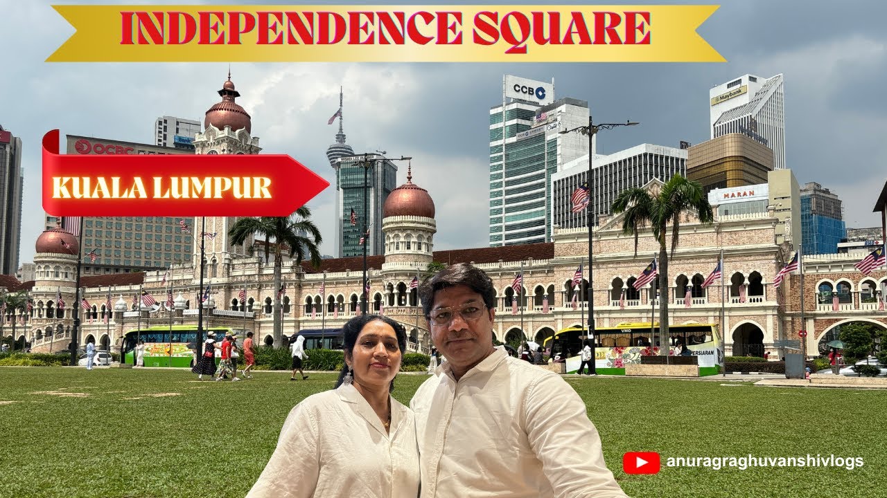 Independence Square  I Dataran Merdeka I Walking Tour of Independence Square