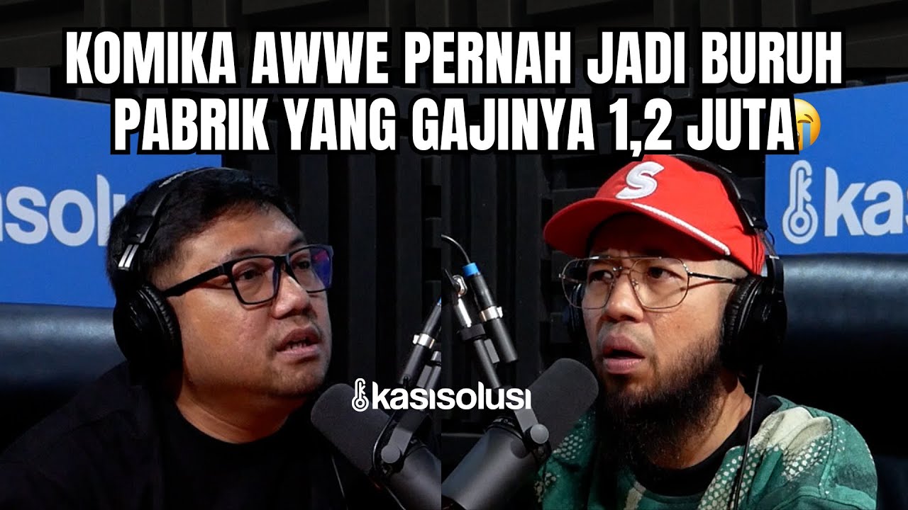 JATUH BANGUN KOMIKA AWWE. BERAWAL DARI BURUH PABRIK, HINGGA JADI PRESIDEN STAND UP INDO