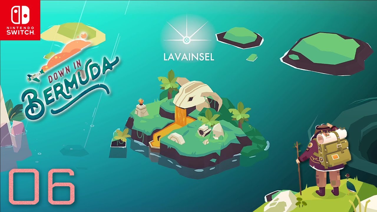 Down in Bermuda - Let&acute;s Play [DEUTSCH] #06 Die Lavainsel