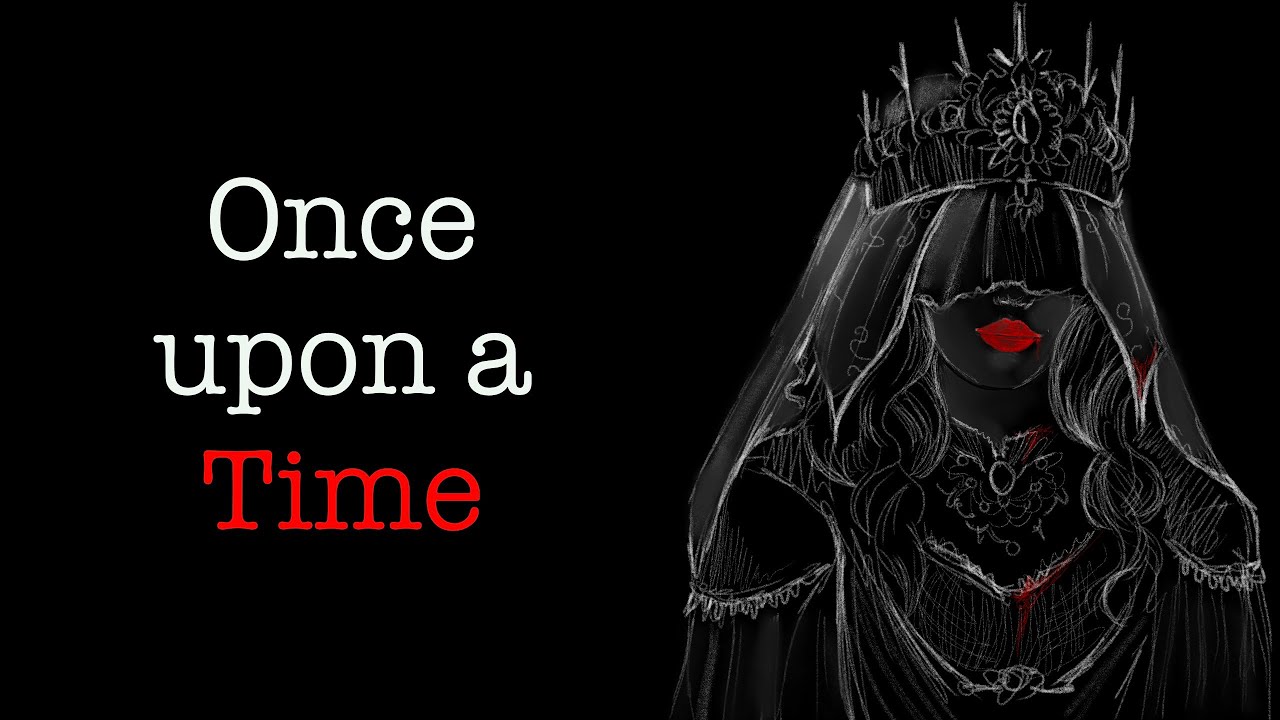 Once Upon a Time - A Short Scary Story