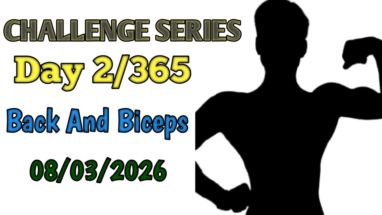 Challenge Series Day 2 Back And Biceps 💪