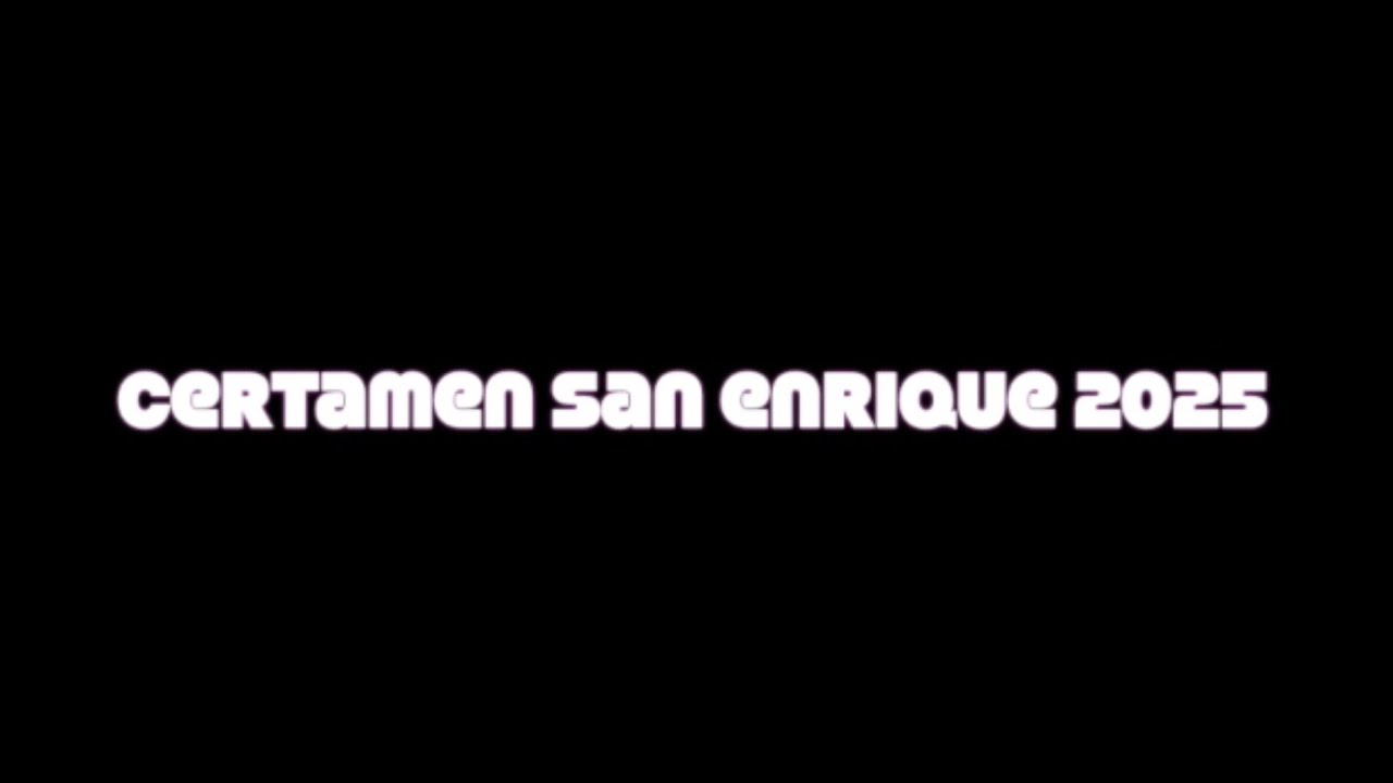 CERTAMEN SAN ENRIQUE 2025