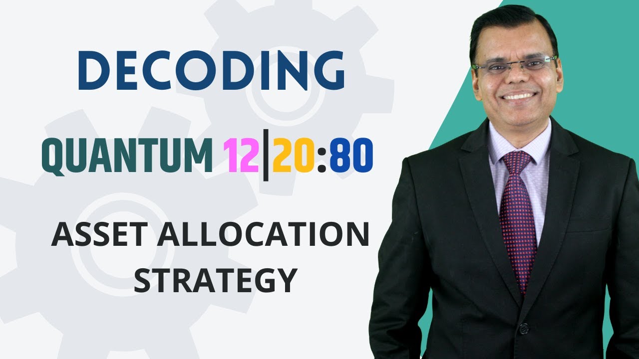 Decoding Quantum 12|20:80 Asset Allocation Strategy