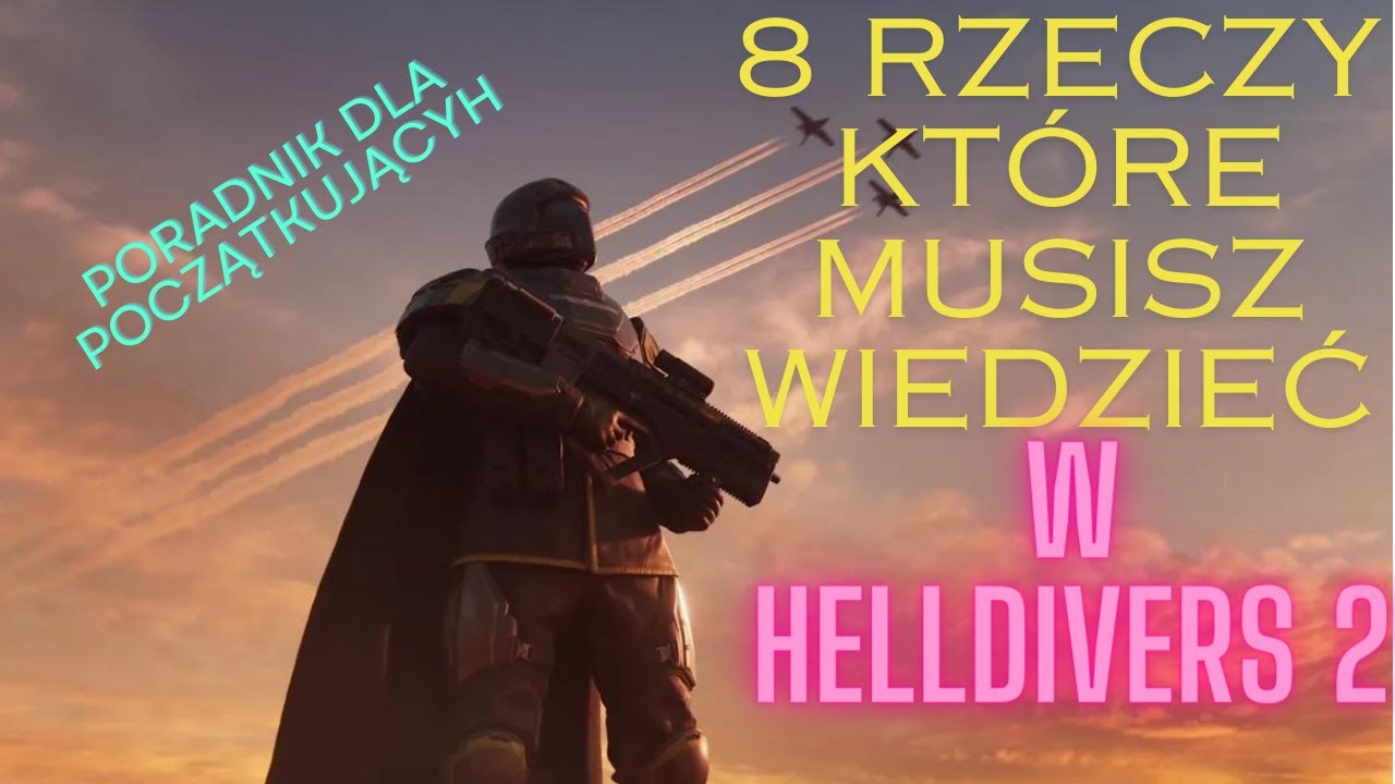 🦾🐛PORADNIK dla POCZĄTKUJĄCYCH do HELLDIVERS2!🦑🦀