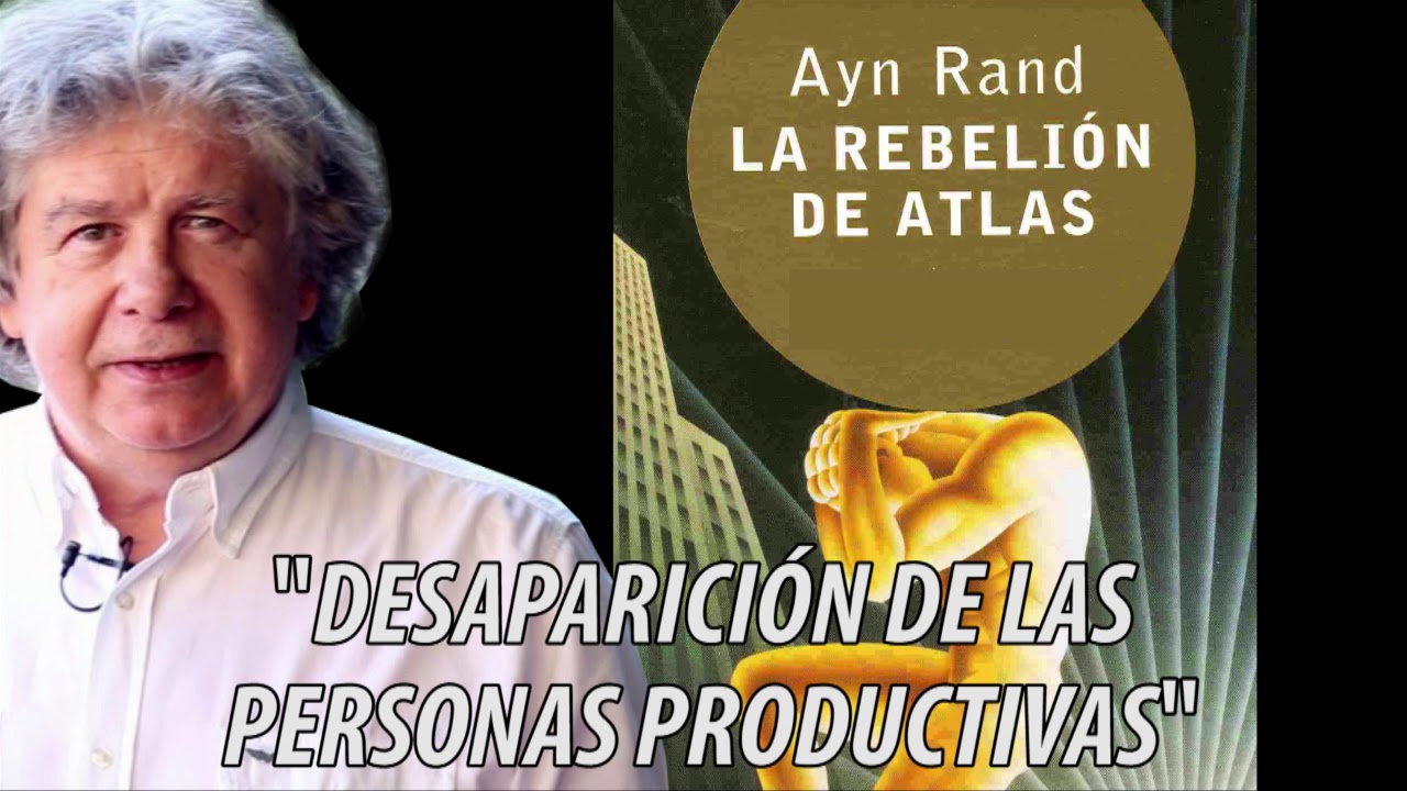 Fernando Villegas - La rebelión de Atlas: 