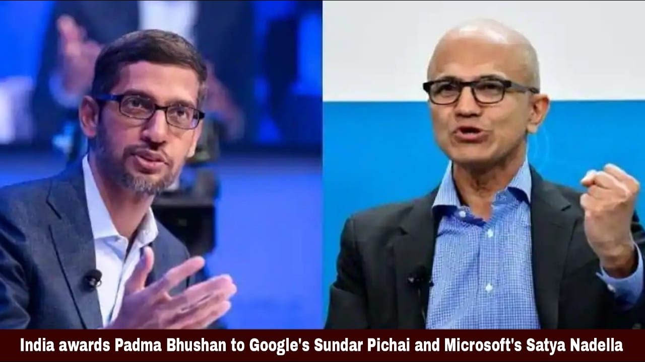 India awards Padma Bhushan to Google's Sundar Pichai and Microsoft's Satya Nadella | NTN TIME