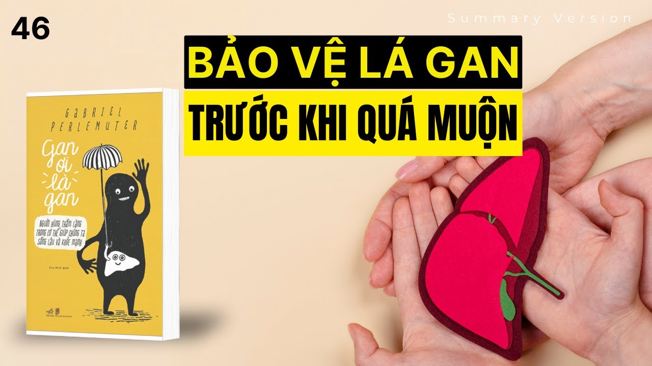 Đừng bỏ rơi bộ não thứ ba của bạn | Sách Gan ơi là Gan