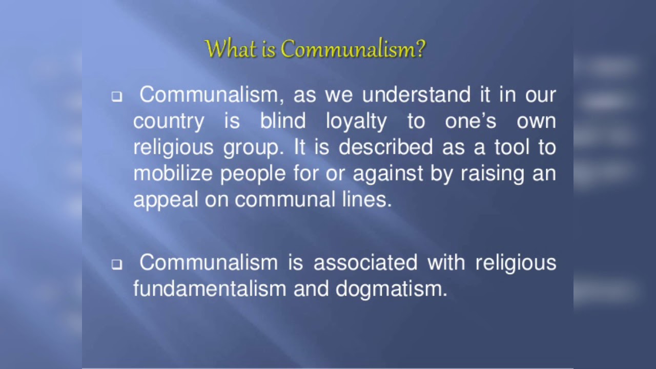 What is COMMUNALISM