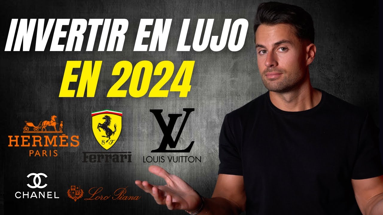 &iquest;Por qu&eacute; DEBER&Iacute;AS INVERTIR en ACCIONES de LUJO en 2024? GUIA COMPLETA