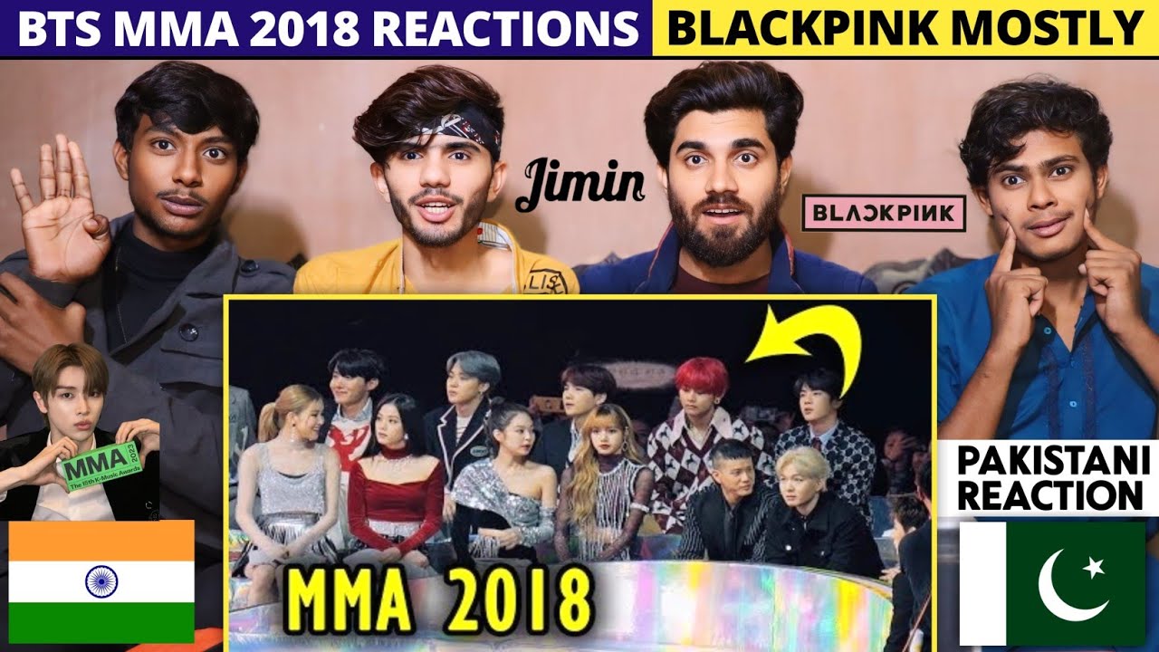 Bts MMA 2018 Reactions To Balckpink Mostly - Pakistani Reaction - Shan Rajpoot
