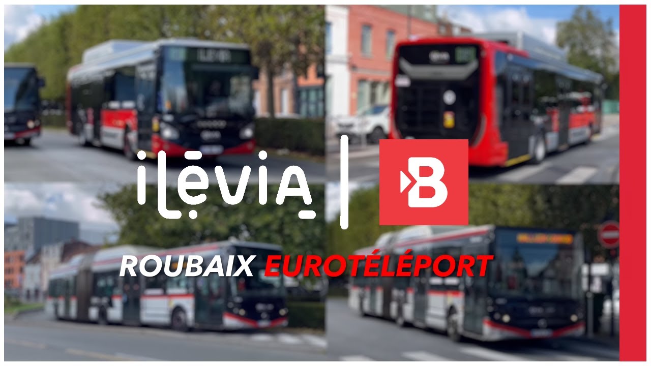 🇫🇷 ⸱ [4K | Ilévia] Compilation - Le Réseau de Bus Ilévia - Roubaix Eurotéléport (BUS) - Partie nº3
