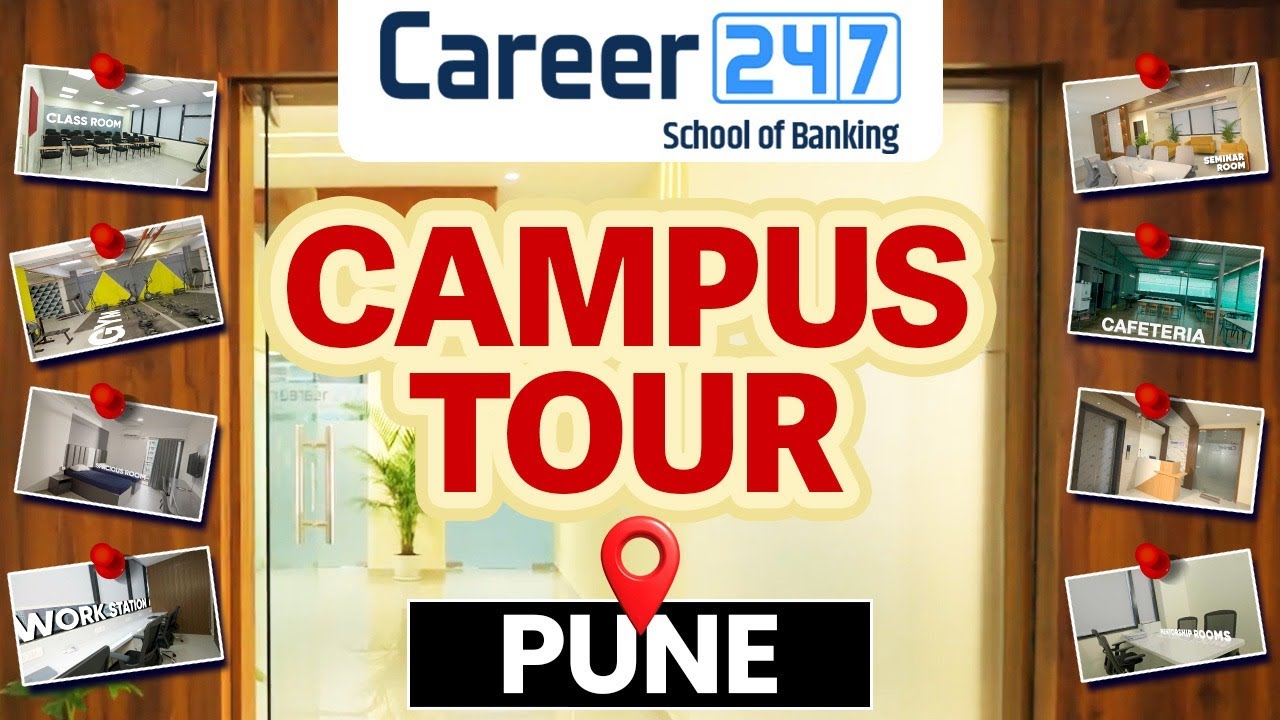 Career247 School of Banking Pune Campus Tour | Facilities, Training & Career Opportunities