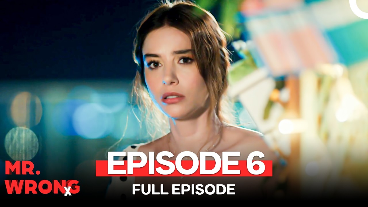 Mr. Wrong Episode 6