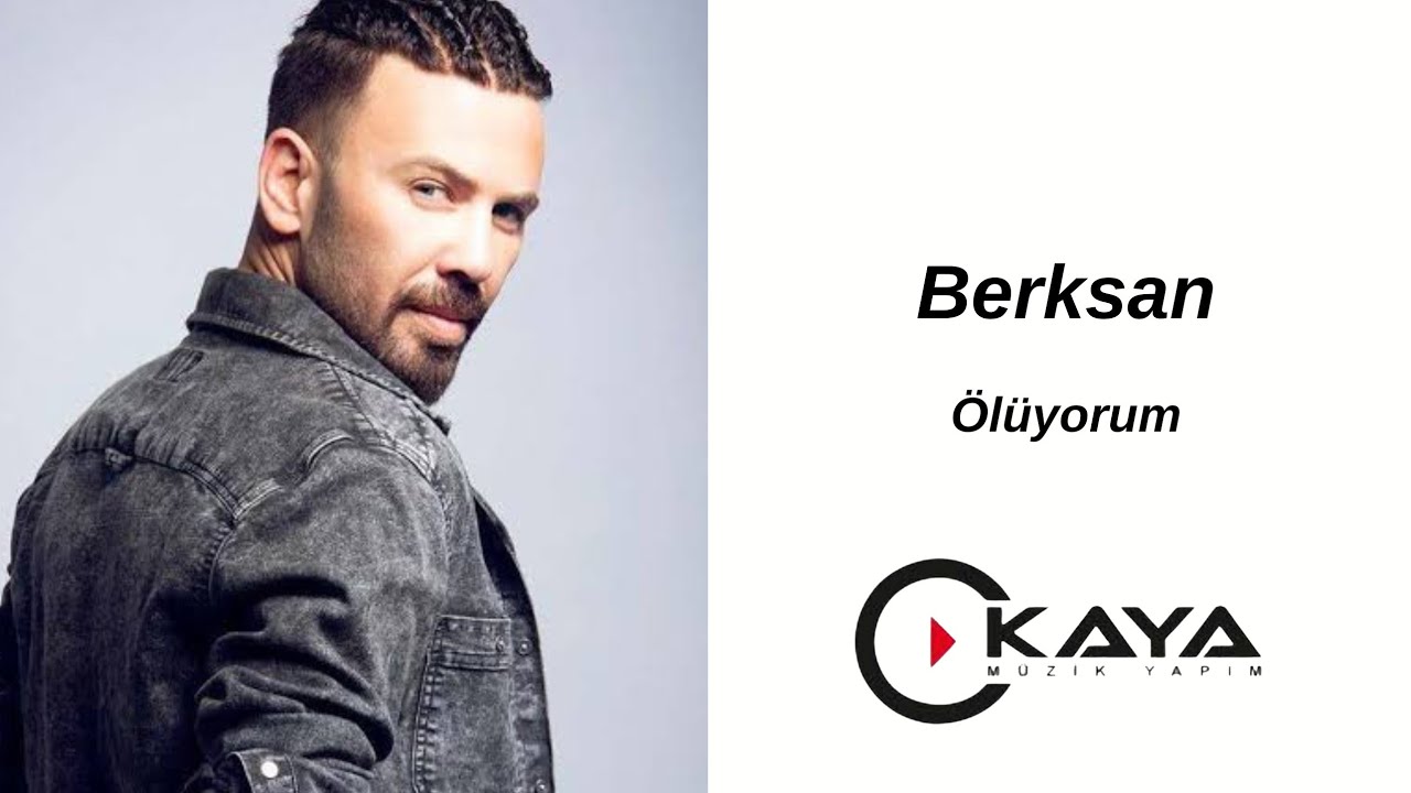 Berksan - Ölüyorum