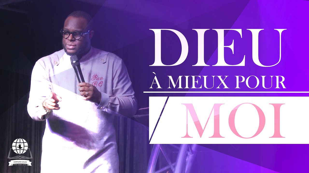Dieu a mieux pour moi | Pasteur Caleb BC Barthélus | Complexe CEUM