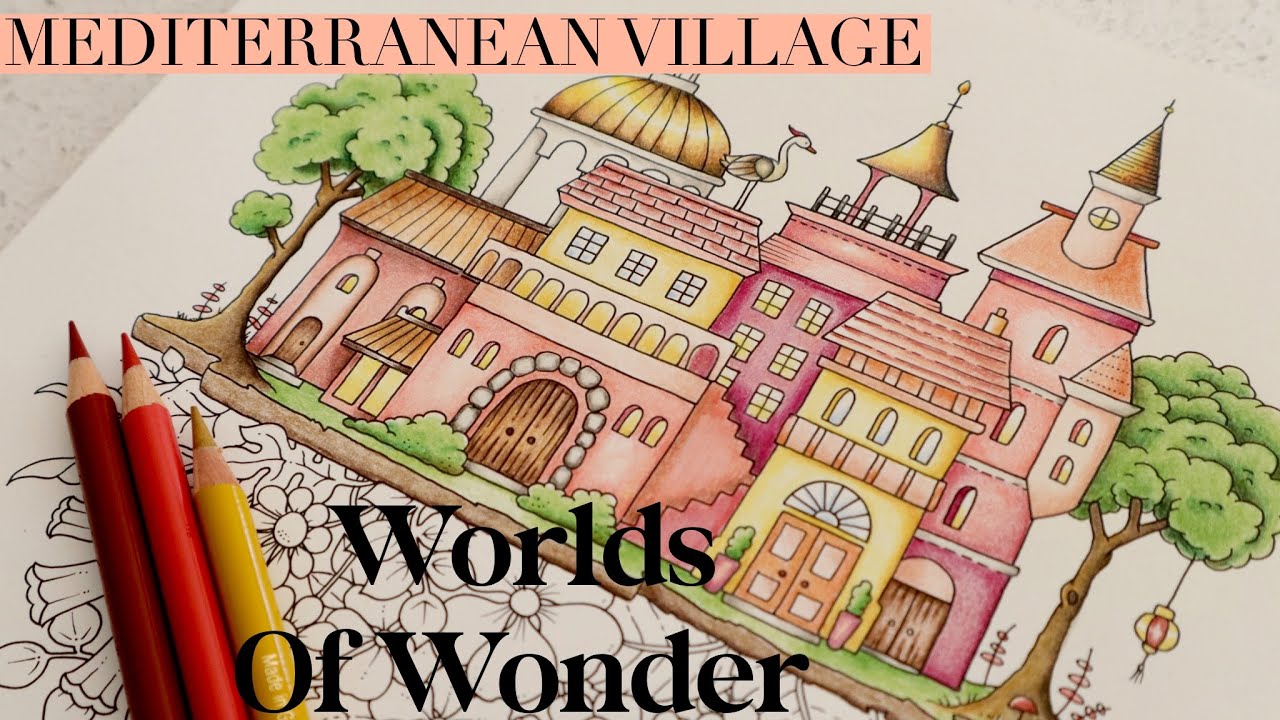 How to colour a Mediterranean Village | WORLDS OF WONDER | Johanna Basford | Polychromos | Real time