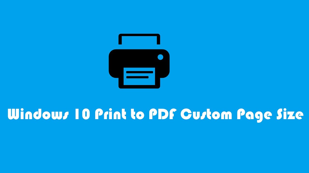 Microsoft print to PDF custom sizes
