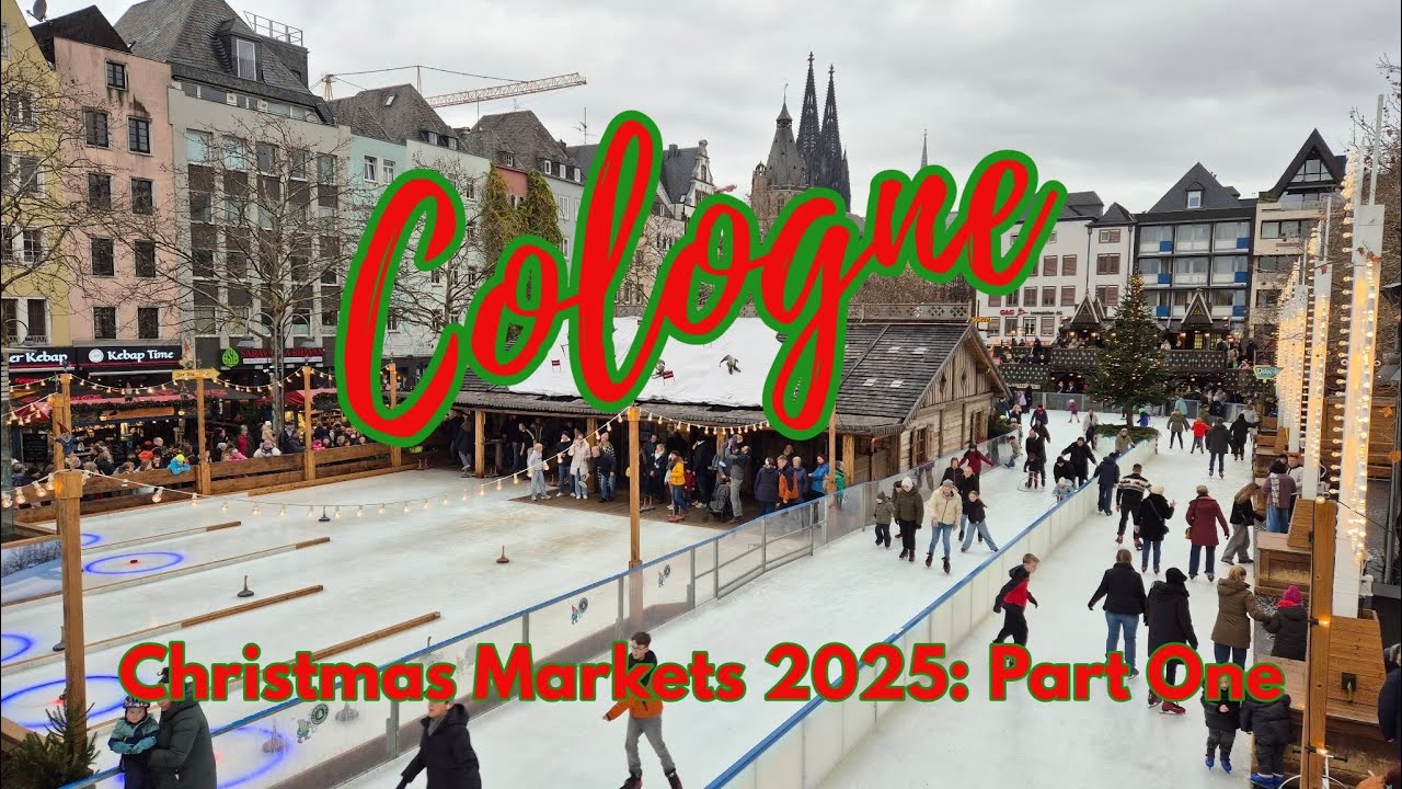 Cologne Christmas Markets 2025: Part One