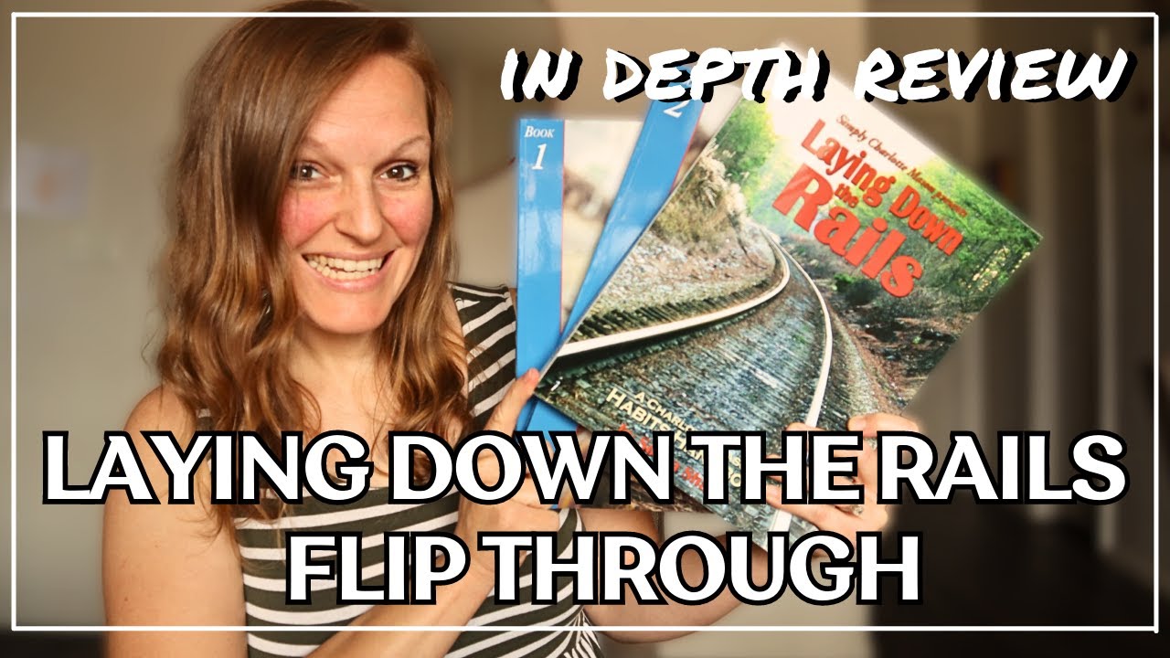 AN IN DEPTH REVIEW OF LAYING DOWN THE RAILS | Character Training Curriculum | Homeschool Curriculum