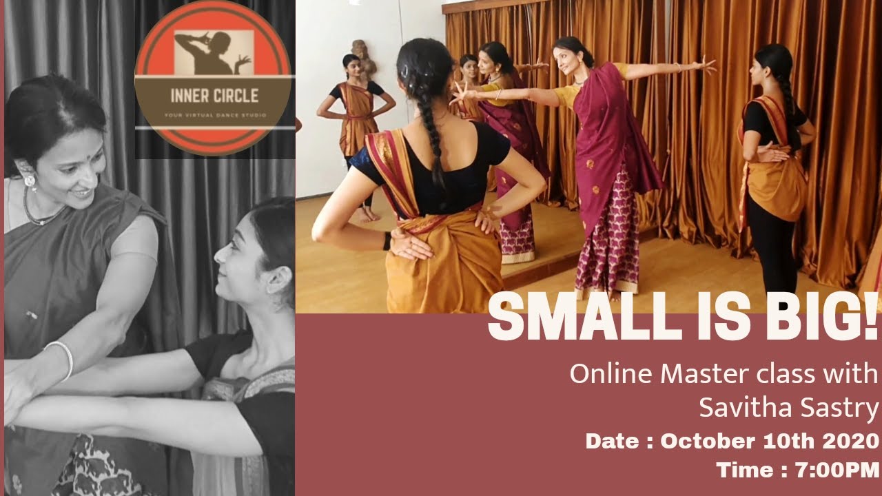 SMALL IS BIG! - Online Master class with Savitha Sastry