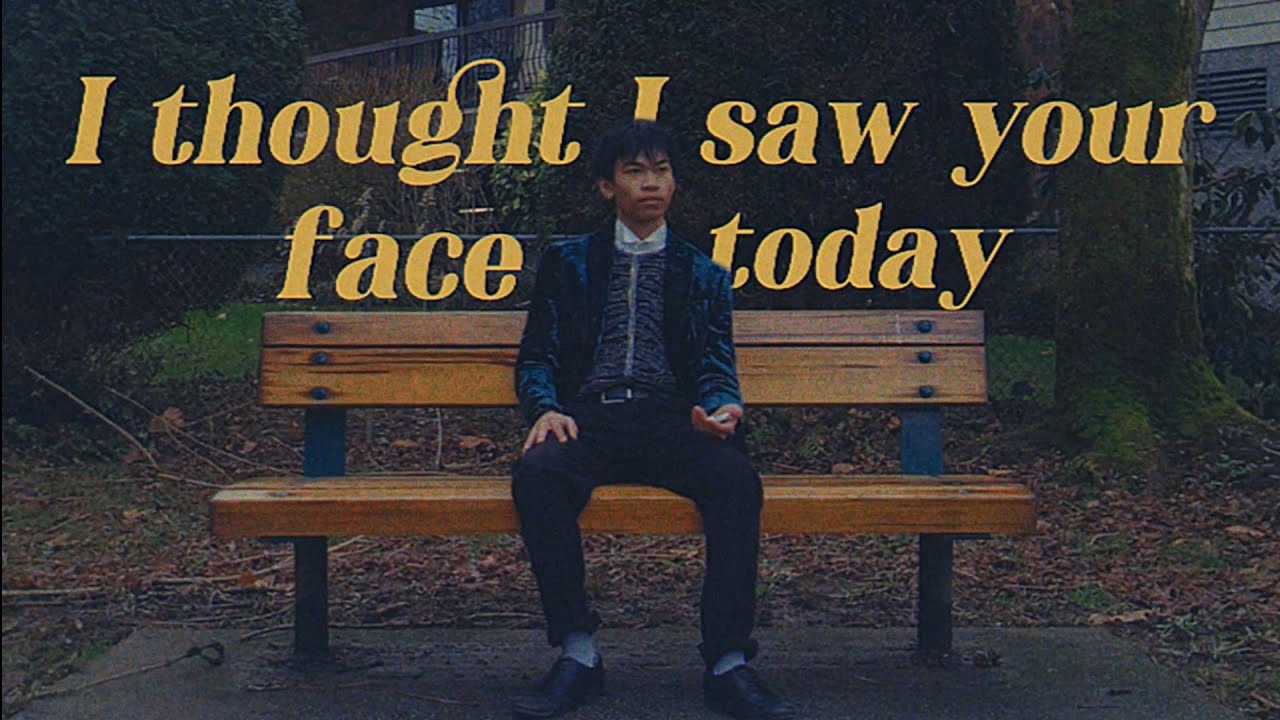 I Thought I Saw Your Face Today 