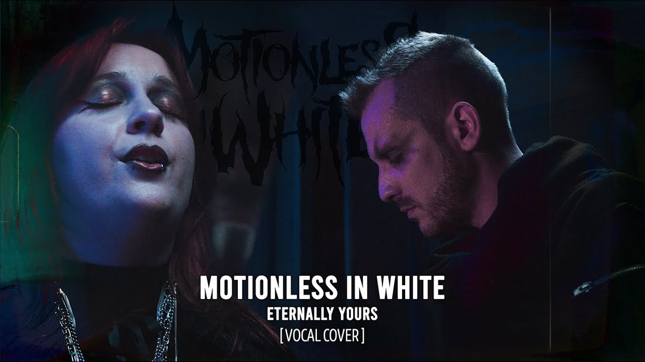 Motionless in White - Eternally Yours Acoustic [VOCAL COVER - Luke Frozen feat. Astrid Kropp]