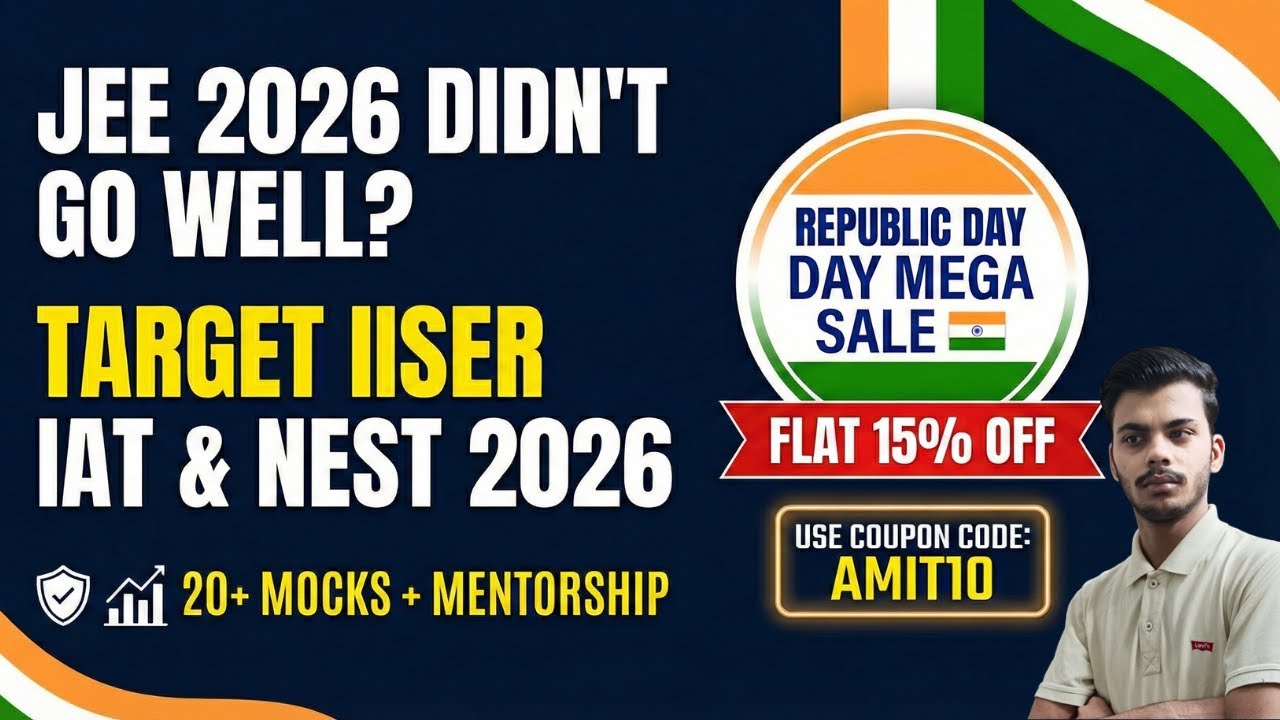 Missed JEE Mains 2026? 🚨 Start Now for IISER IAT & NEST 2026 | 3 FREE Mocks + Live Tests