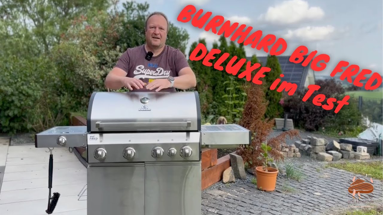 Burnhard Big Fred Deluxe Gasgrill im 6-monatigen Test - Aufbau, Funktionen und Grillen