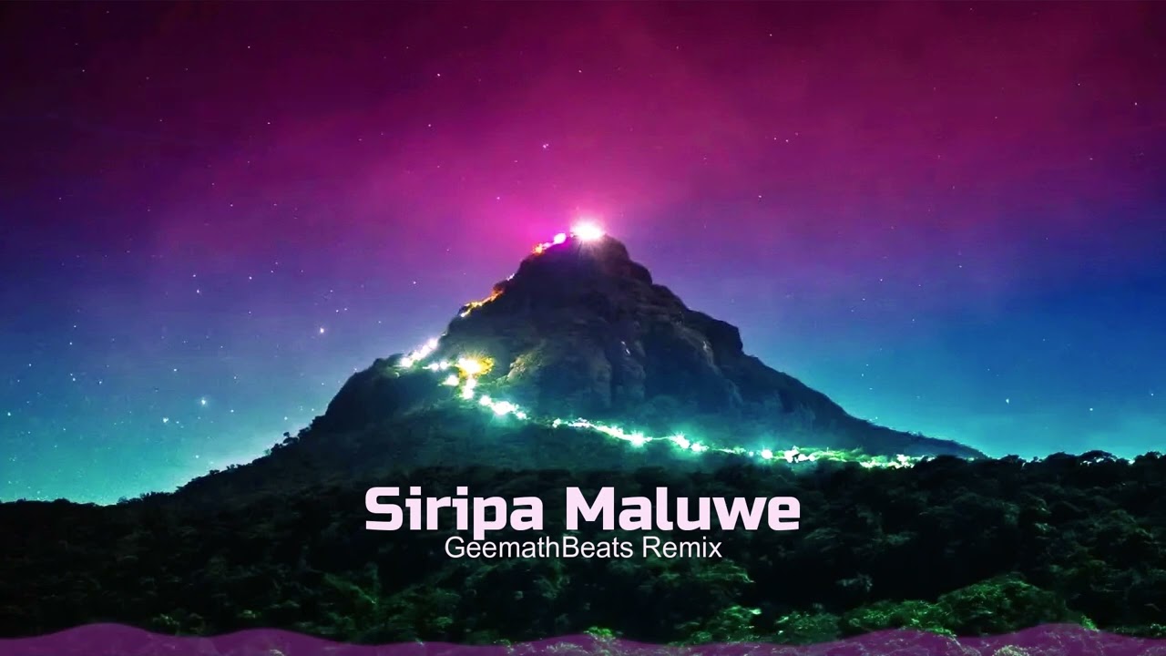 Siripa Maluwe (GeemathBeats Remix)