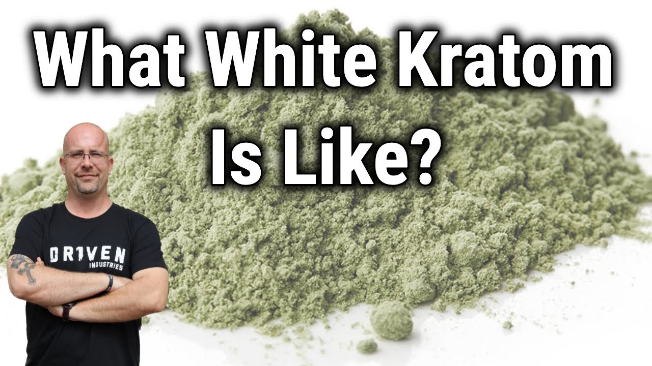 What is Kratom Like? My Experience With White Kratom