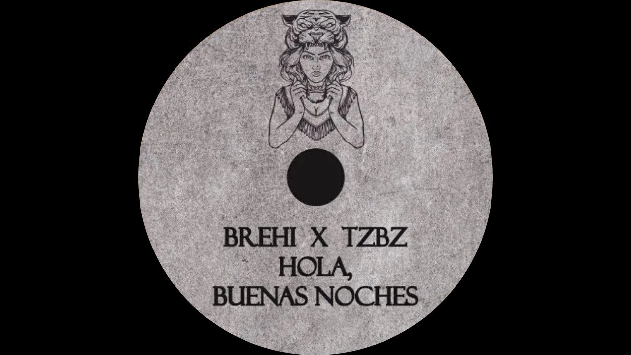 Brehi x TzBz - Hola, Buenas Noches
