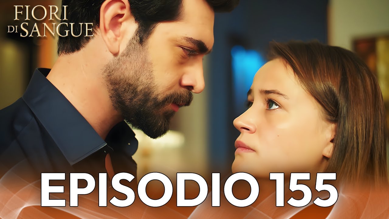 Fiore Di Sangue Episodio 155 | Sottotitolato in italiano | Kan Cicekleri