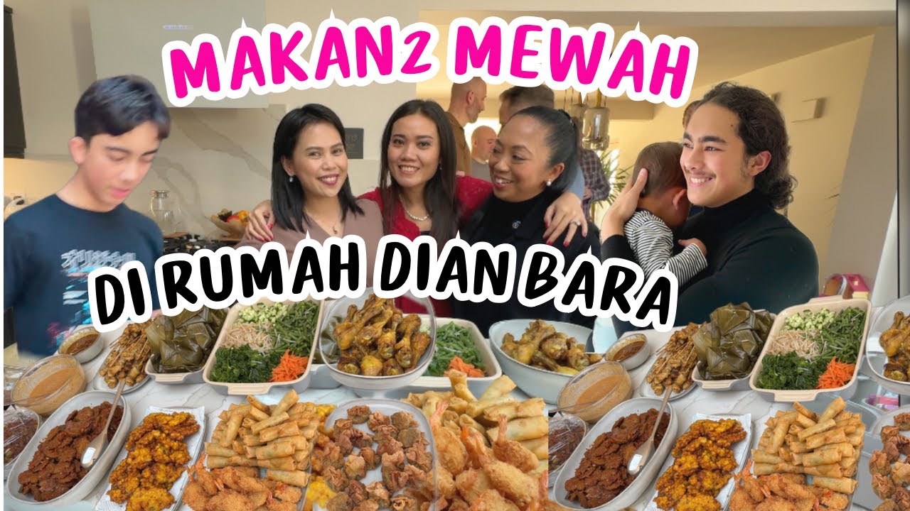 AKHIRNYA KE RUMAH @Dian Bara SEKELUARGA | JAMUAN NYA MEWAH & MELIMPAH‼️ketemu @Penny Cecil juga 🥰