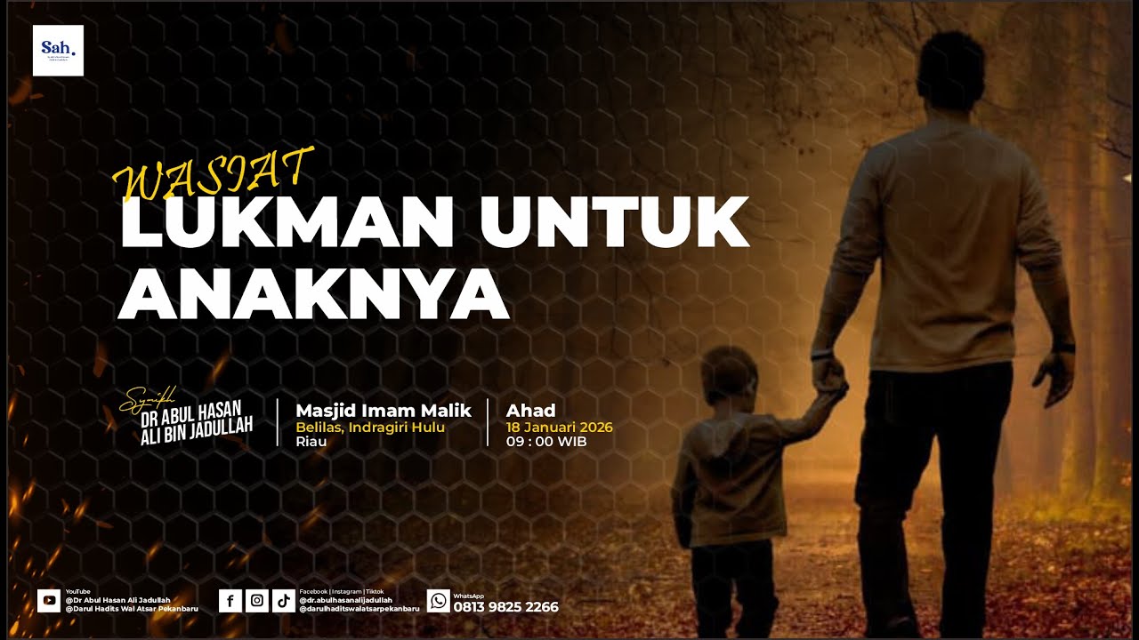 WASIAT LUKMAN UNTUK ANAKNYA -  Syaikh Dr Abul Hasan Ali Bin Jadullah حفظه الله